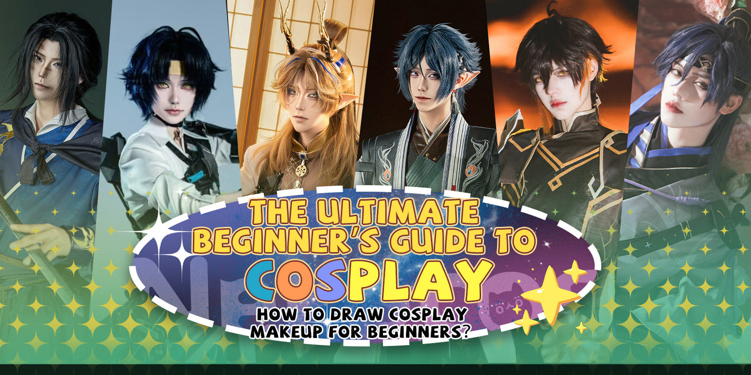 The Ultimate Beginner's Guide to Cosplay— How to draw cosplay makeup for beginners?-01