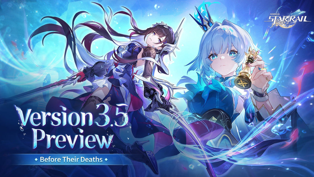 Honkai: Star Rail 3.5-3.7 Version Ultimate Preview: New Characters, Storylines & Gameplay Breakdown